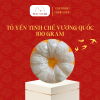 Tổ Yến tinh chế Vương Quốc 100gr