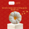Tổ Yến tinh chế Vương Quốc 50gr